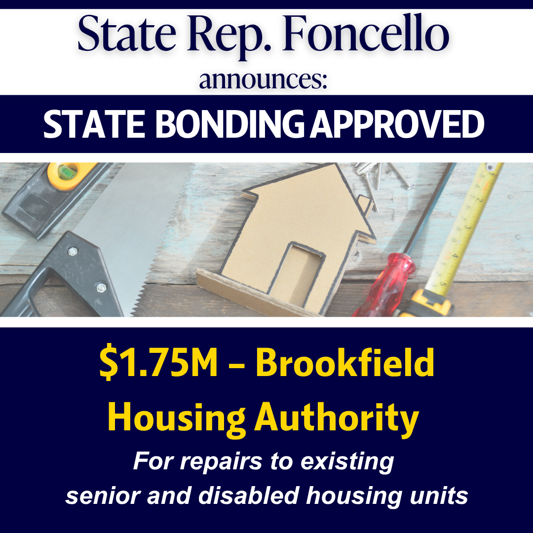 Rep. Foncello Applauds Bond Funding Approval for Brookfield